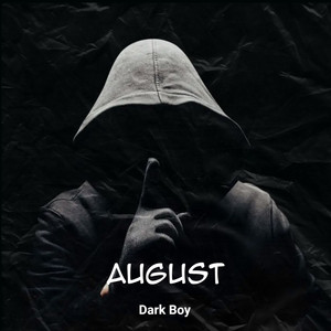 August by Dark Boy