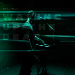 Waking Up The Dead by Nova Wolf