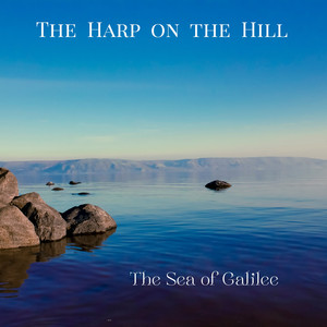 The Sea of Galilee by The Harp on the Hill