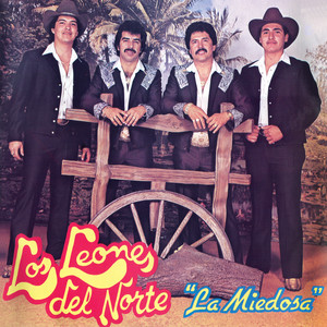 Los Leones del Norte - La Miedosa