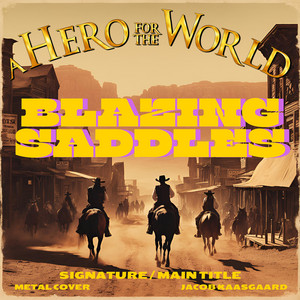 Blazing Saddles (Signature / Main Title) [Metal Cover]