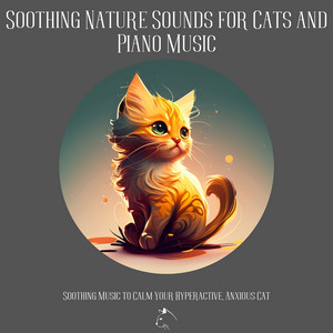 Soothing Nature Sounds For Cats And Piano Music album