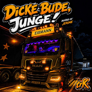Dicke Bude, Junge! by trK - TruckerKevin