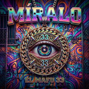 MIRALO by EL MAFU 33