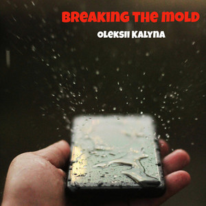 Breaking the mold