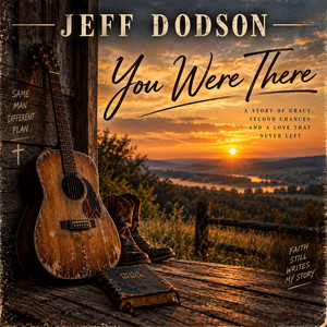 You Were There by Jeff Dodson