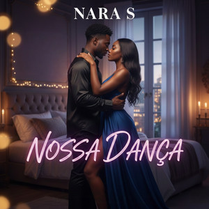 Nara S - Nossa Dança by Nara S