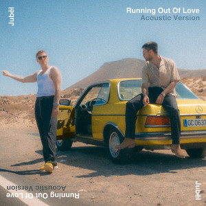 Running Out of Love - Acoustic Version by Jubël