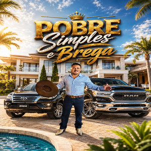 Pobre Simples e Brega by Tony Queiroz