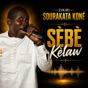 Sèbè Kèlaw by Zikiri Sourakata Kone