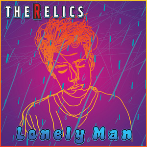Lonely Man by The Relics