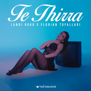 Landi Roko & Florian Tufallari - Te Thirra