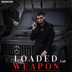 Loaded Weapon (Lofi) by Snehil Pancholi