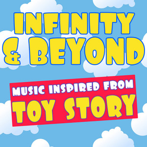 Infinity and Beyond (Music Inspired from Toy Story) - Compilation