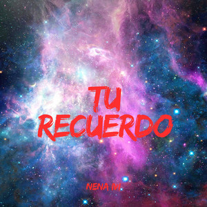 TU RECUERDO by NENA IVI