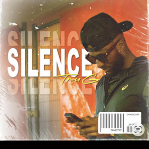 SILENCE by Tru G