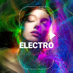 Electro Enchantment by Jewel Willms