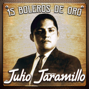 Julio Jaramillo - Yo VI Llorar a Dios