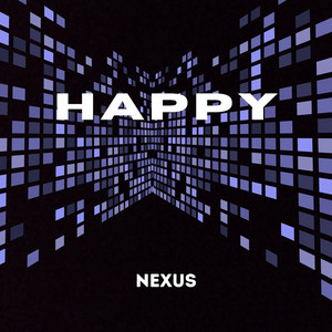 Happy by Nexus