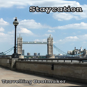 Staycation by Travelling Beatmaker