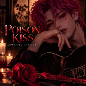 Poison Kiss - Slow Burn by Enchanted Riot