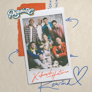 Kekasih Hatimu by REWIND