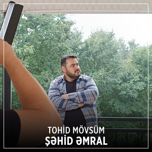 Tohid Mövsüm - Şəhid Əmral