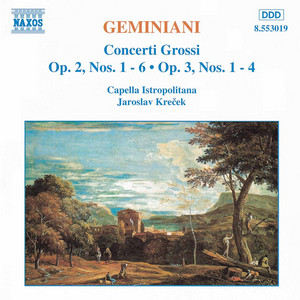 Geminiani: Six Concerti grossi, Op.3 - Album by Francesco