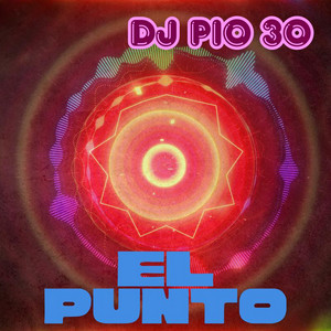 El Punto by DJ Pio 30