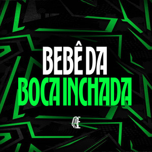 BEBE DA BOCA INCHADA