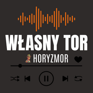 Własny Tor by HORYZMOR