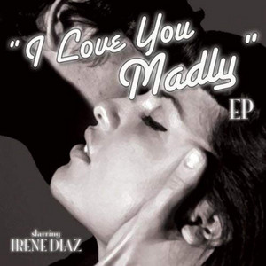 Crazy Love by Irene Diaz