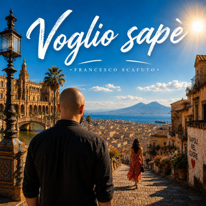 Voglio sapè by Francesco Scafuto