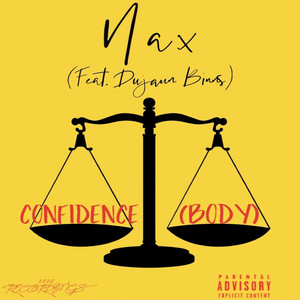 NAX - Confidence (feat. Dujaun Binns)