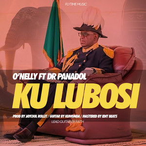 O’nelly Muzic - Ku Lubosi (feat. Dr Panadol)