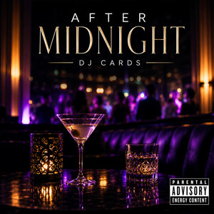 After Midnight by DJ Cards