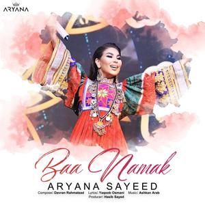 Aryana Sayeed - Baa Namak