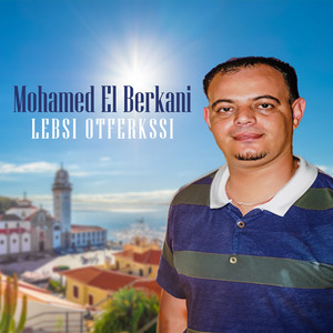 Lebsi Otferkssi by Mohamed El Berkani