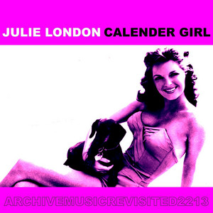 Calendar Girl - Compilation by Julie London | Spotify
