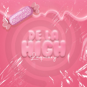 De la High by Laquizzy