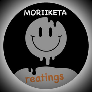 REATINGS by MORIIKETA