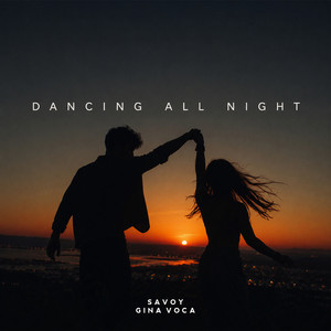 Dancing All Night by SAVOY, GINA VOCA