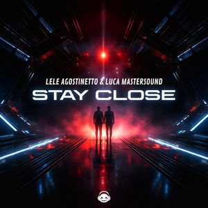 Stay Close by LELE AGOSTINETTO, Luca Mastersound