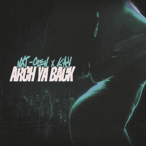 Arch Ya Back - Radio Edit by NXT-GEN, KAV