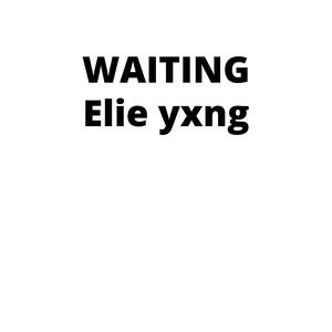 Waiting