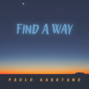 Paolo Garofano - Find A Way
