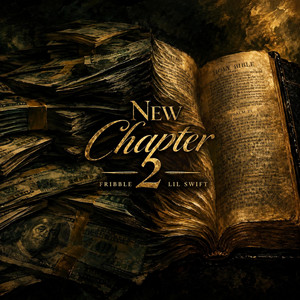 New Chapter 2 by Fribble, Lil Swift