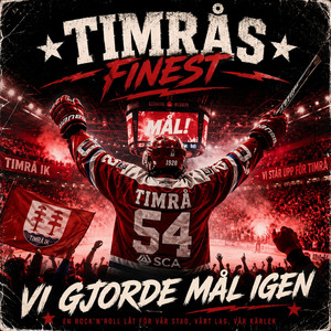 Vi Gjorde Mål Igen by Timrås Finest