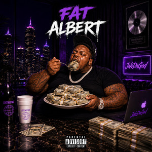 Fat Albert by JahDaGod