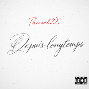 Depuis Longtemps by TheReal2X
